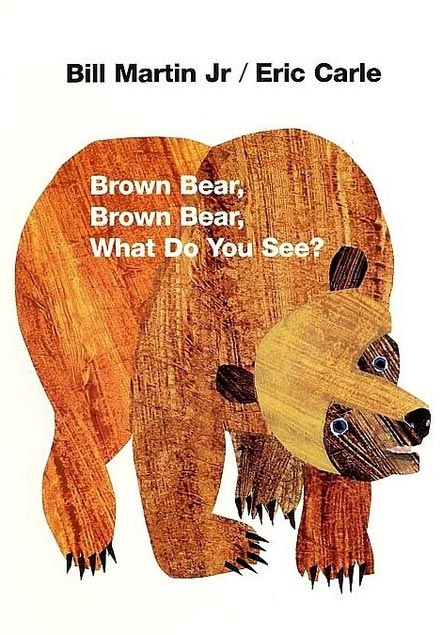 Brown Bear, Brown Bear, What Do You See?