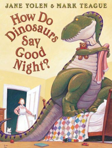 how-do-dinosaurs-say-goodnight How Do Dinosaurs Say Goodnight?